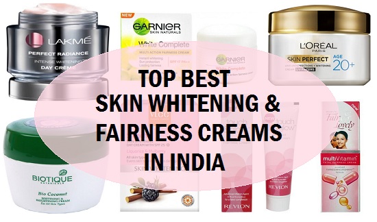 Top 10 Best Skin Whitening Cream In India