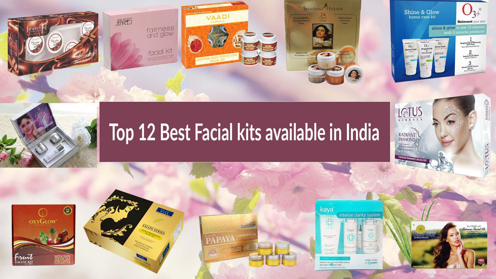TOP 12 BEST FACIAL KIT AVAILABLE IN INDIA – GET INSTANT FAIRNESS AND GLOWING SKIN