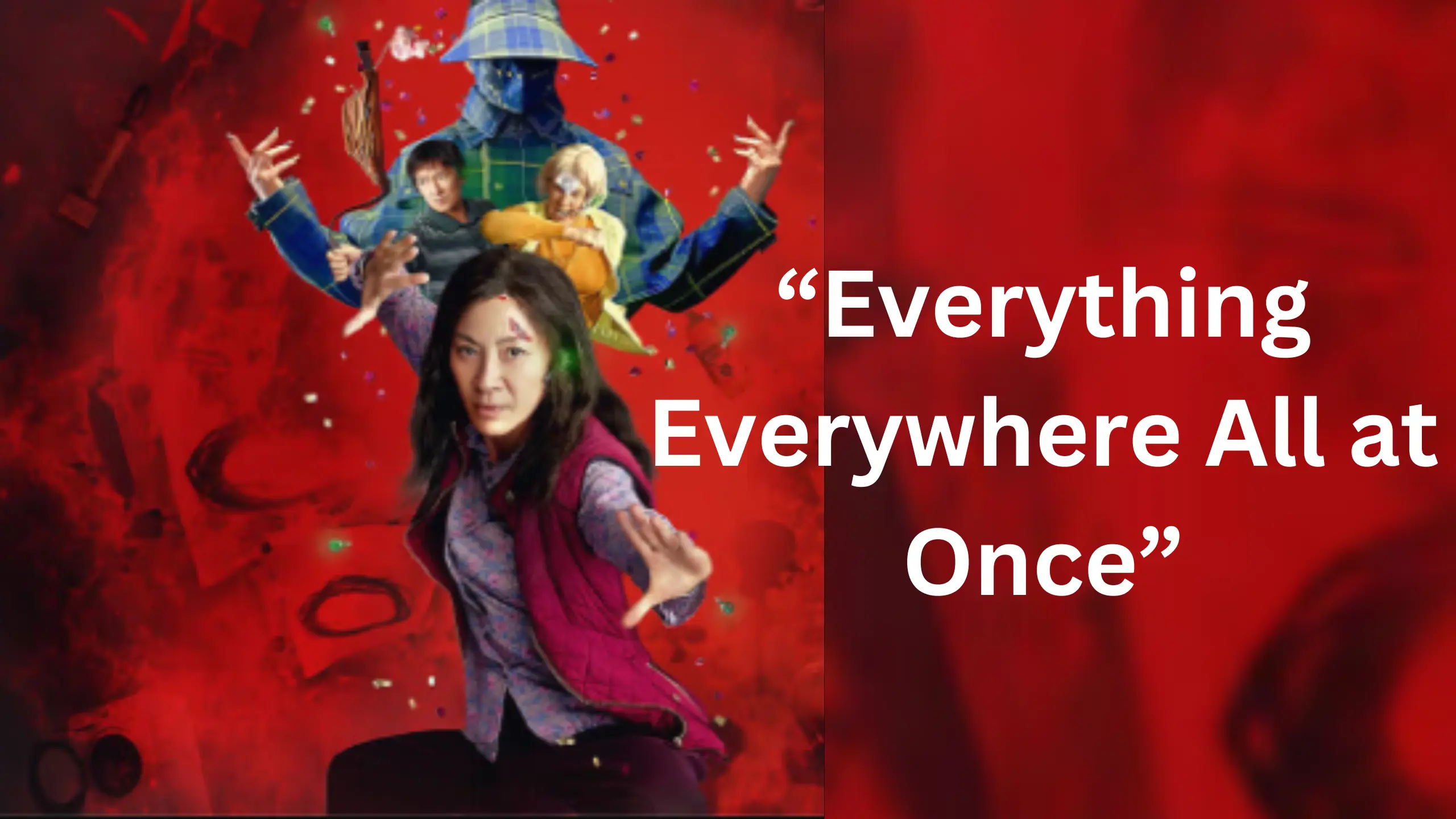 Everything Everywhere All at Once
