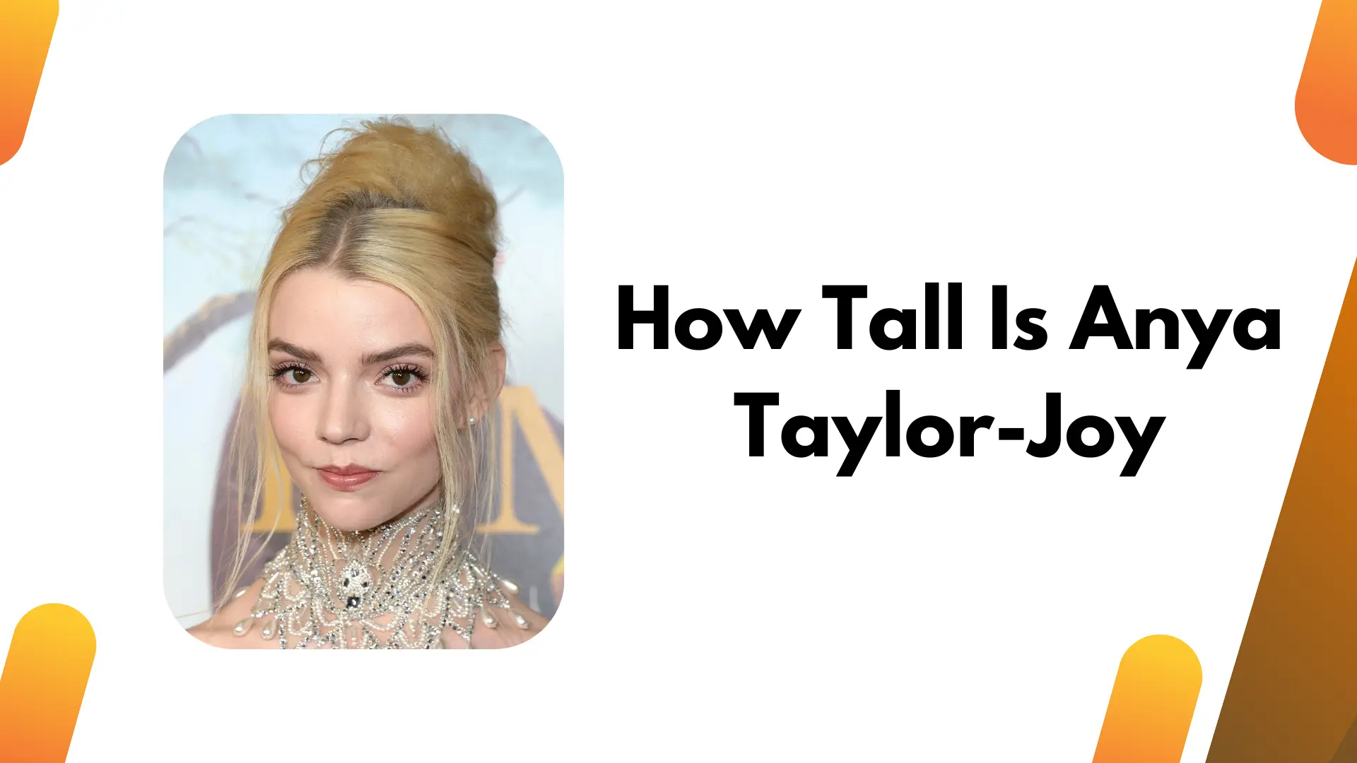 How Tall Is Anya Taylor-Joy