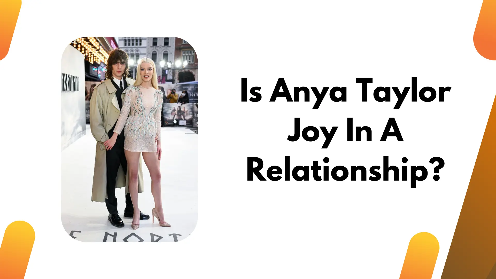Is Anya Taylor Joy In A Relationship