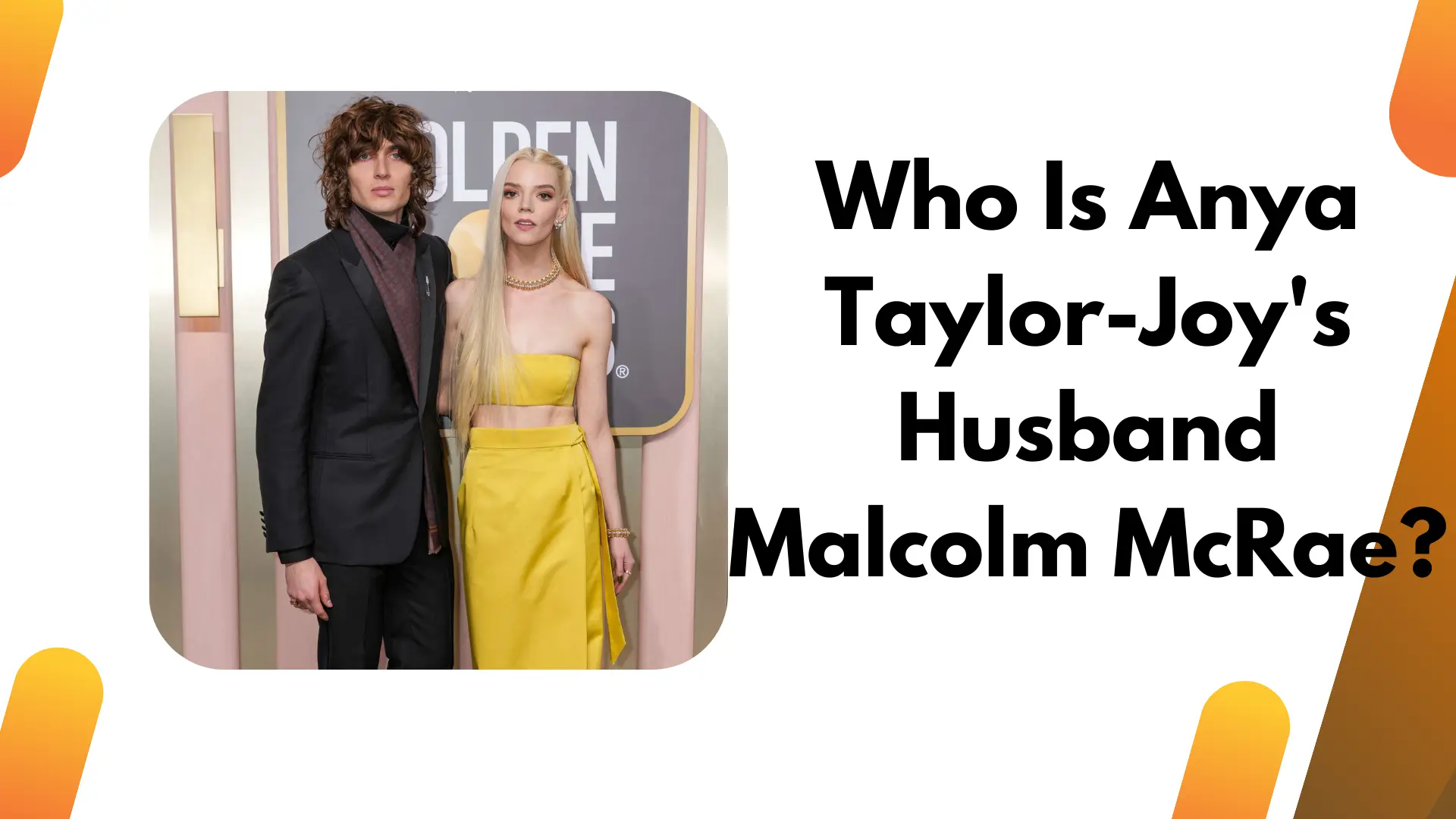 Who Is Anya Taylor-Joy's Husband Malcolm McRae