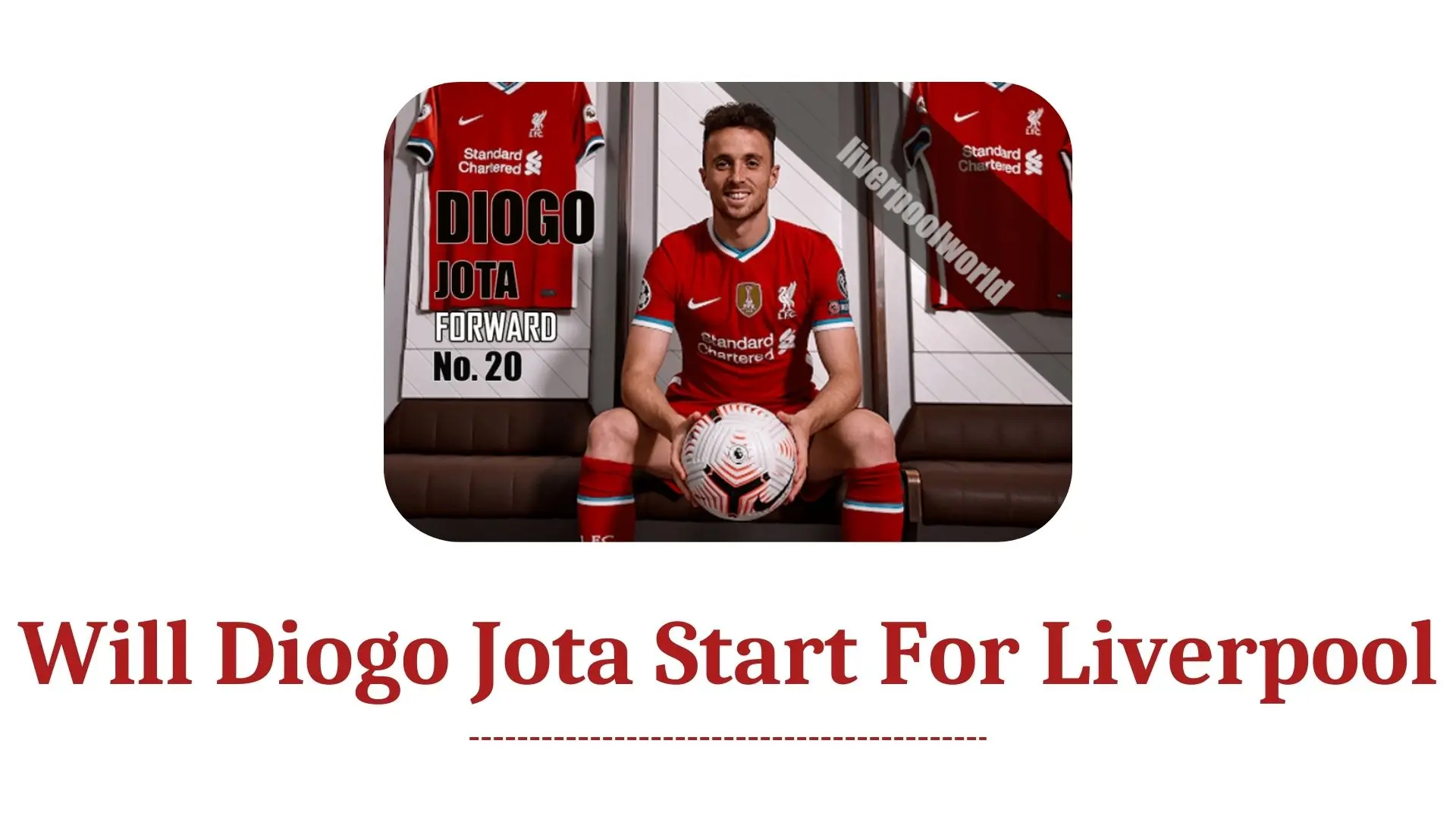 Will Diogo Jota Start For Liverpool