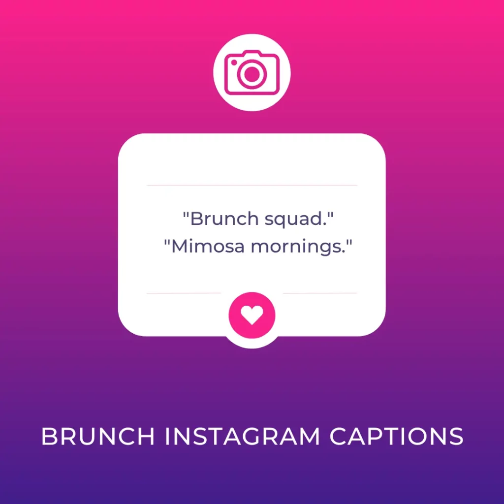 Brunch Instagram Captions
