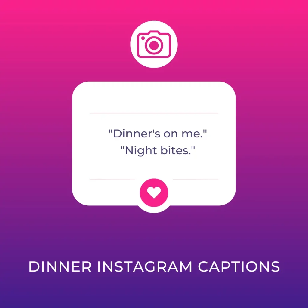 Dinner Instagram Captions