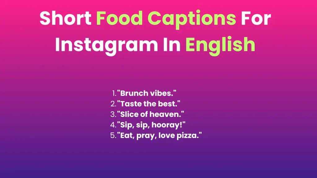 Short Food Captions For Instagram In English