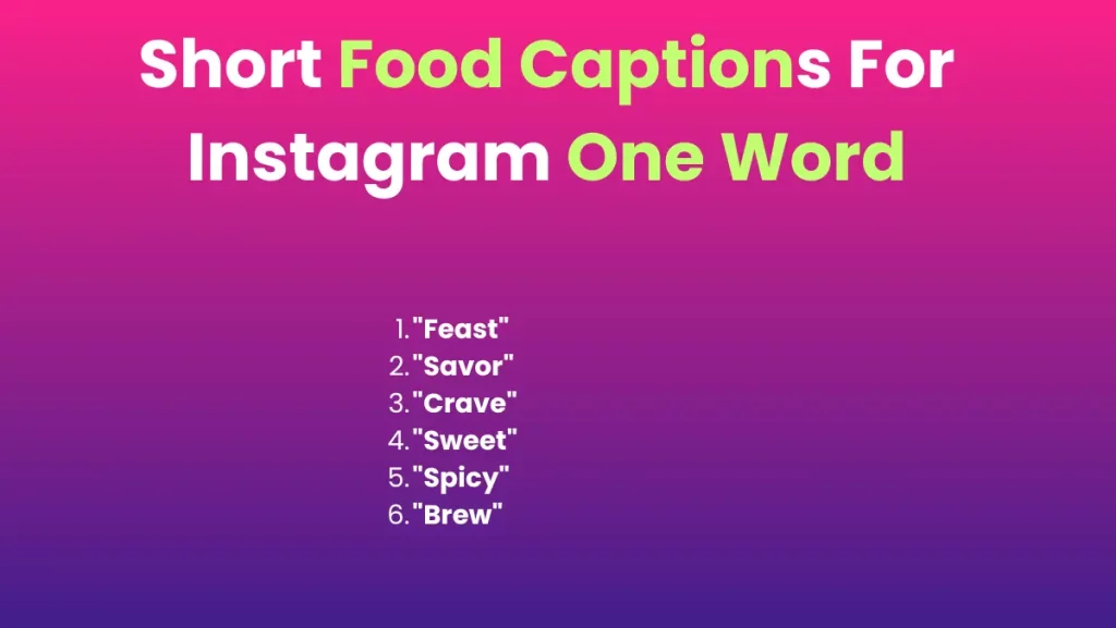 Short Food Captions For Instagram One Word